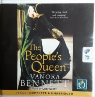 The People's Queen written by Vanora Bennett performed by Lucy Scott on CD (Unabridged)